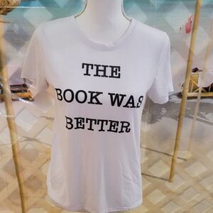 The book was better women's tee shirt.